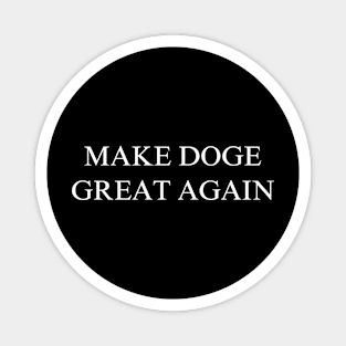 Make Doge Great Again Magnet